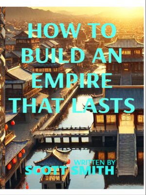 cover image of HOW TO BUILD AN EMPIRE THAT LASTS